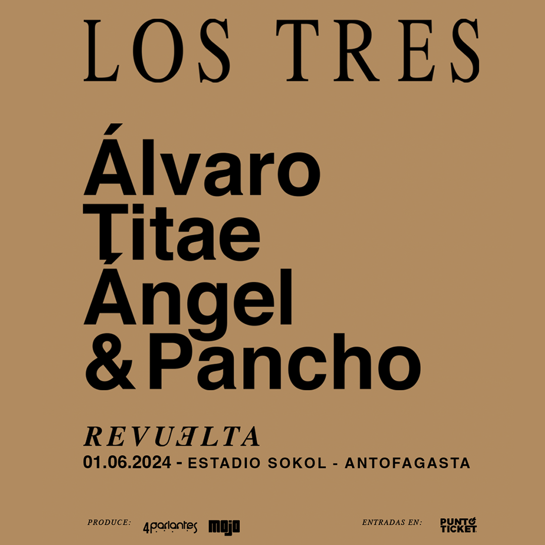 La Revuelta de Los Tres suma shows en Santiago, Antofagasta y Puerto Montt